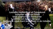 Fangekoret indspiller sang om frihed: Coronatiden minder om tiden bag tremmer